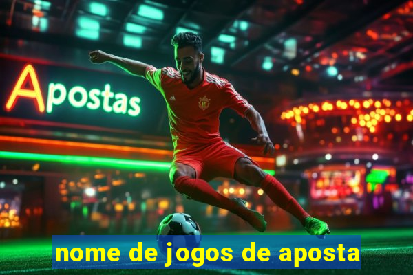 nome de jogos de aposta